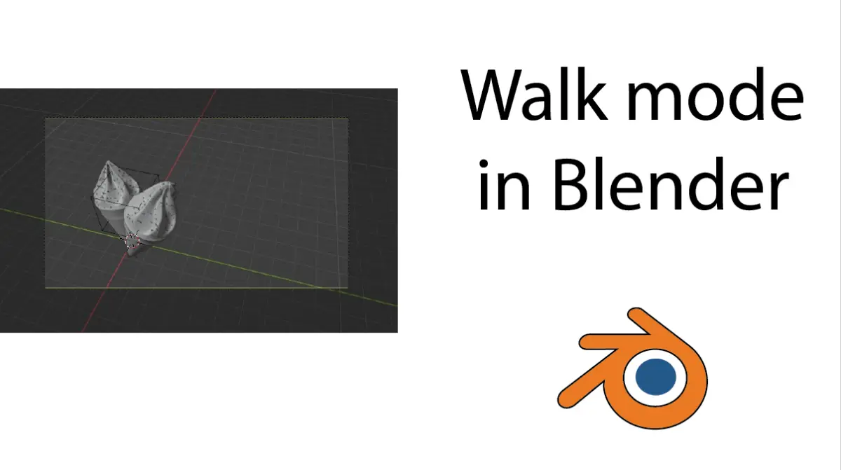 Walk mode in Blender